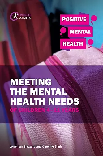 Meeting the Mental Health Needs of Children 4-11 Years cover