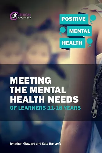 Meeting the Mental Health Needs of Learners 11-18 Years cover