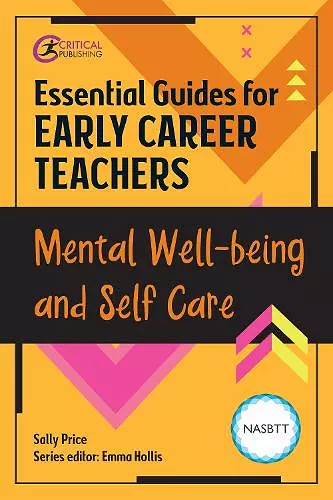 Essential Guides for Early Career Teachers: Mental Well-being and Self-care cover