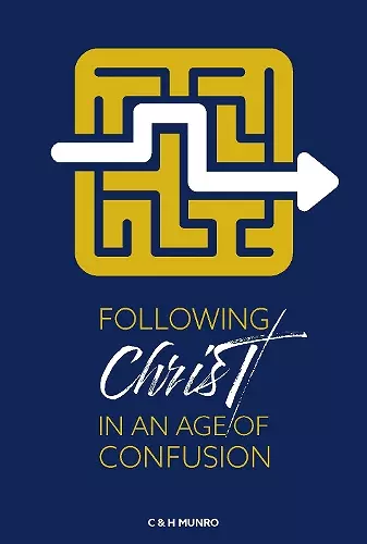 Following Christ in an Age of Confusion cover