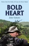 John Gohorry: Bold Heart cover