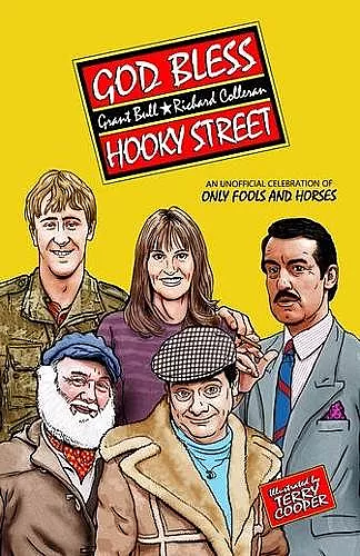 God Bless Hooky Street: A Celebration of Only Fools and Horses cover
