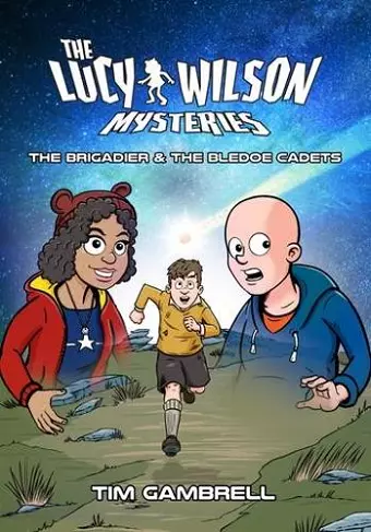 The Lucy Wilson Mysteries: The Brigadier and the Bledoe Cadets cover