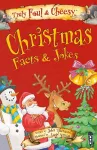 Truly Foul & Cheesy Christmas Facts and Jokes Book cover