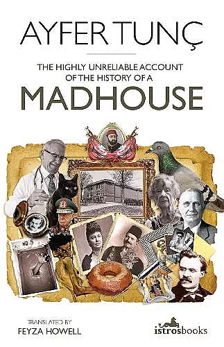 The Highly Unreliable Account of the History of a Madhouse cover