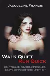 Walk Quiet Run Quick cover