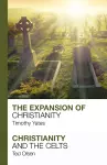 The Expansion of Christianity - Christianity and the Celts cover