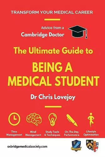 The Ultimate Guide to Being a Medical Student cover