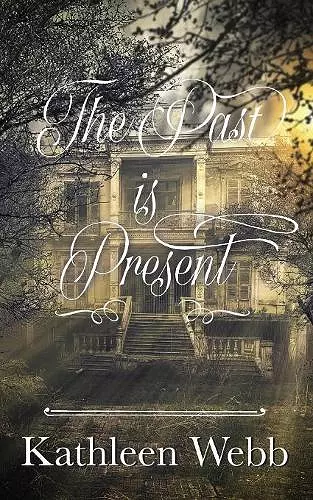 The Past Is Present cover