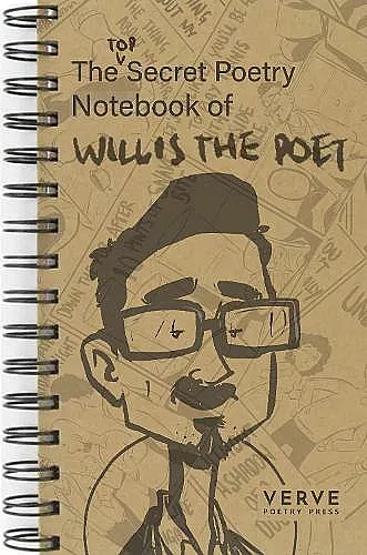 The Top Secret Poetry Notebook of Willis The Poet cover