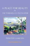A Place for Beauty in the Therapeutic Encounter cover
