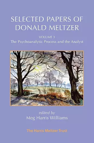 Selected Papers of Donald Meltzer - Vol. 3 cover