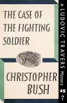 The Case of the Fighting Soldier cover