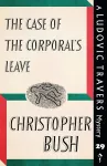 The Case of the Corporal's Leave cover