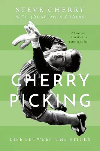 Cherry Picking: Life Between the Sticks cover