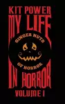 My Life In Horror Volume One cover