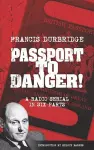 Passport To Danger! (Scripts of the six part radio serial) cover