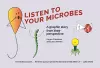 Listen to Your Microbes cover