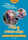 Using storytelling to talk about...Making Relationships cover