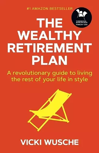 The Wealthy Retirement Plan cover