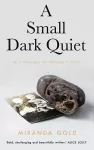 A Small Dark Quiet cover