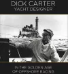 Dick Carter: Yacht Designer cover