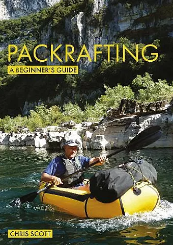 Packrafting: A Beginner’s Guide cover