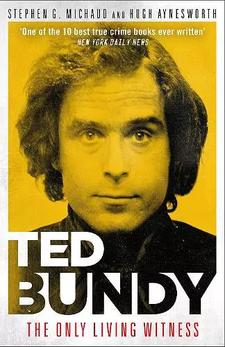 Ted Bundy: The Only Living Witness cover