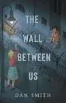 The Wall Between Us cover