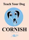 Teach Your Dog Cornish cover