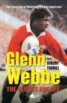 Glenn Webbe - The Gloves Are off - Autobiography of Welsh Rugby's First Black Icon cover