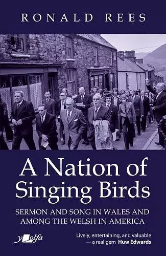 A Nation of Singing Birds - Sermon and Song in Wales and Among the Welsh cover