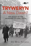 Tryweryn: A New Dawn? cover