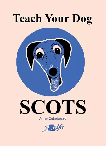 Teach Your Dog Scots cover