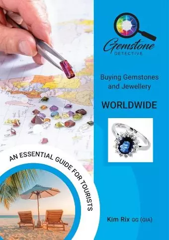 The Gemstone Detective: Buying Gemstones and Jewellery Worldwide cover