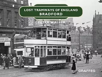 Lost Tramways of England: Bradford cover