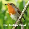 Nature Book Series, The: The Robin Book cover