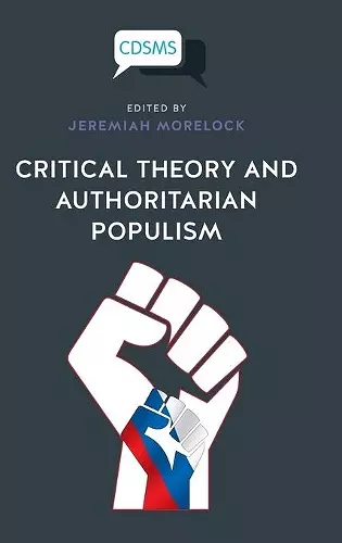 Critical Theory and Authoritarian Populism cover