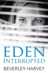 Eden Interrupted cover