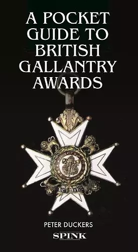 A Pocket Guide to British Gallantry Awards cover