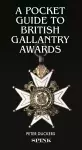 A Pocket Guide to British Gallantry Awards cover