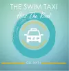 The Swim Taxi Hits the Road cover