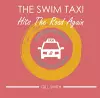 The Swim Taxi Hits the Road Again cover