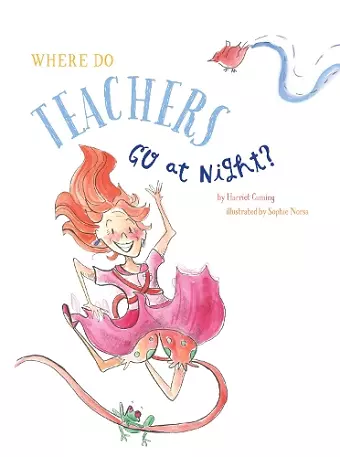 Where do Teachers go at Night? cover