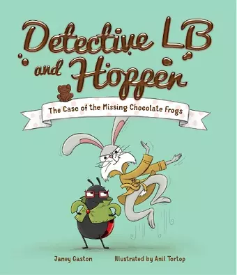 Detective LB and Hopper: The Case of the Missing Chocolate Frogs cover