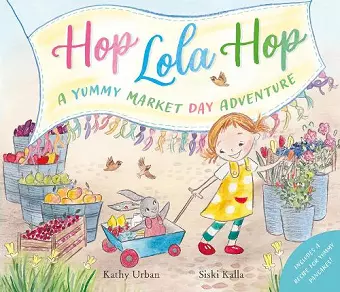 Hop Lola Hop: A Yummy Market Day Adventure cover