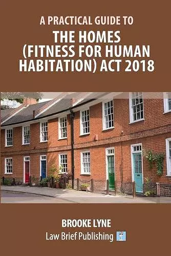 A Practical Guide to the Homes (Fitness for Human Habitation) Act 2018 cover