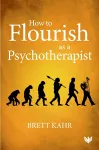 How to Flourish as a Psychotherapist cover
