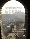 Psychoanalysis in China cover