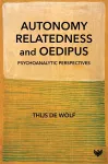 Autonomy, Relatedness and Oedipus cover